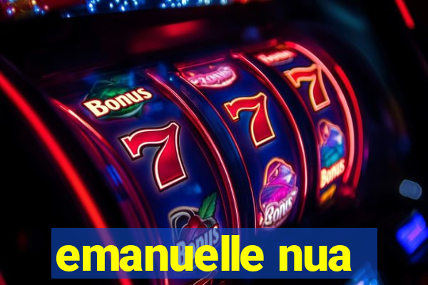 emanuelle nua